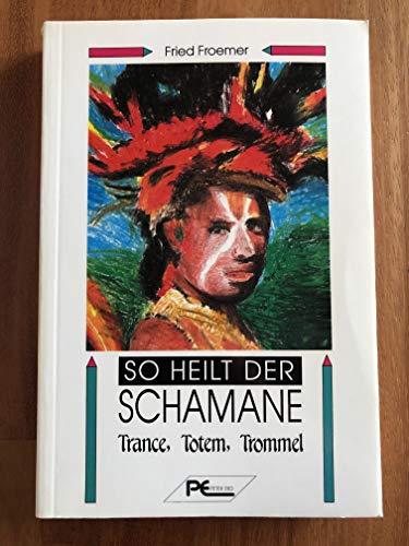Stock image for Trance, Totem, Trommel: So heilt der Schamane. for sale by WorldofBooks