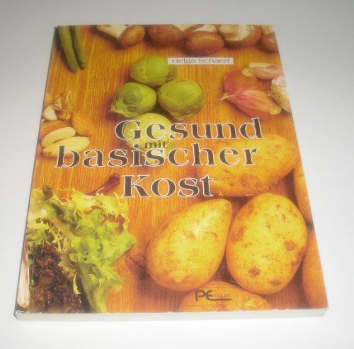Stock image for Gesund mit basischer Kost for sale by Antiquariat WIE