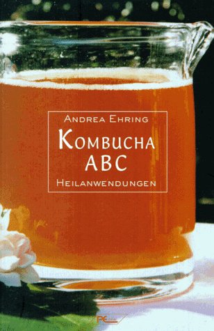 Beispielbild fr Kombucha- ABC. Heilanwendungen zum Verkauf von medimops