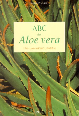 Imagen de archivo de ABC der Aloe Vera: Heilanwendungen a la venta por Antiquariat WIE
