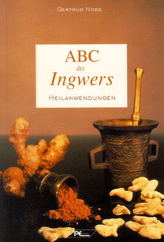 Imagen de archivo de ABC des Ingwers. Heilanwendungen a la venta por medimops