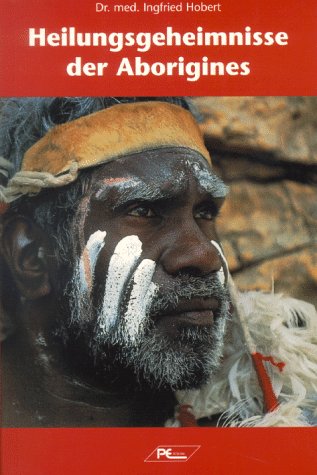 9783813804720: Heilungsgeheimnisse der Aborigines
