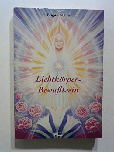 Stock image for Lichtkrper - Bewutsein. for sale by Antiquariat Eule
