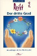 Imagen de archivo de Reiki der dritte Grad. Anwendungen mit dem Meistersymbol. a la venta por Bookmans