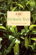 9783813804805: ABC des Grnen Tees. Heilanwendungen.