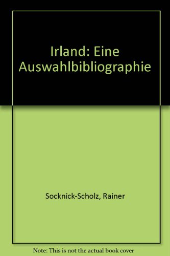 Beispielbild fr Irland: Eine Auswahlbibliographie zum Verkauf von Bernhard Kiewel Rare Books
