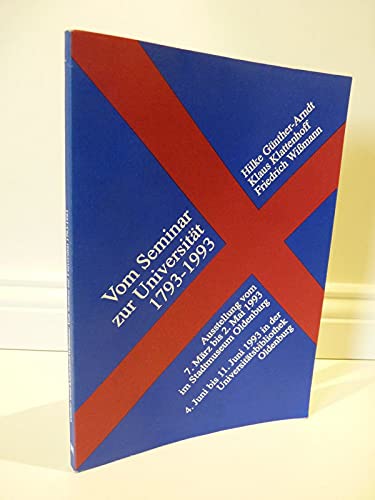 Vom Seminar zur UniversitaÌˆt, 1793-1993: 200 Jahre Lehrerbildung in Oldenburg (German Edition) (9783814204222) by GuÌˆnther-Arndt, Hilke