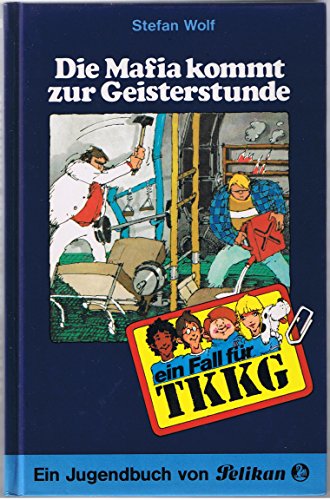 Ein Fall fÃ¼r TKKG, Bd.30, Die Mafia kommt zur Geisterstunde (9783814401416) by Wolf, Stefan