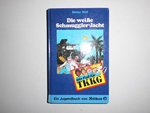 Die weisse Schmuggler-Jacht Cover