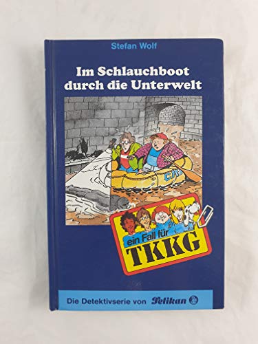 Stock image for Ein Fall fr TKKG, Bd.92, Im Schlauchboot durch die Unterwelt for sale by medimops