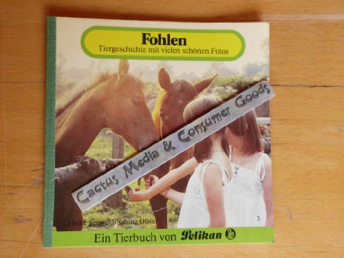 Beispielbild fr Fohlenkinder. Tiergeschichte mit vielen schnen Fotos. Ein Tierbuch von Pelikan. zum Verkauf von Worpsweder Antiquariat