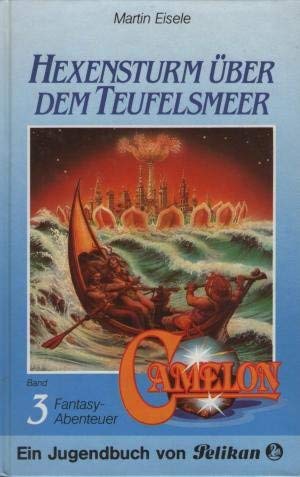 Beispielbild fr Camelon III. Hexensturm ber dem Teufelsmeer. Fantasy- Abenteuer zum Verkauf von medimops