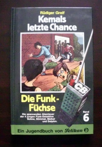 Stock image for Funk- Fchse VI. Kemals letzte Chance for sale by Gabis Bcherlager