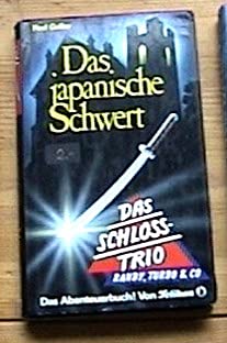 Beispielbild fr Das Schlo- Trio I. Das japanische Schwert zum Verkauf von Versandantiquariat Felix Mcke