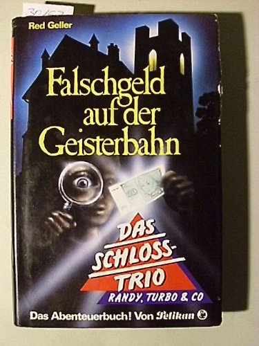 Beispielbild fr Das Schlo- Trio II. Falschgeld auf der Geisterbahn zum Verkauf von medimops