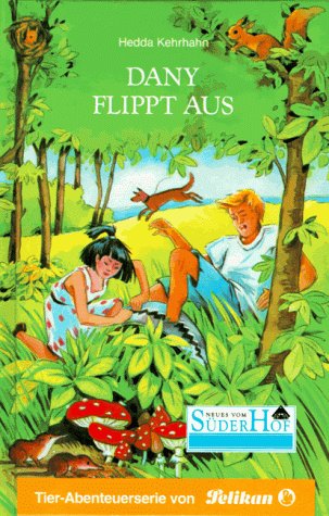 Beispielbild fr Neues vom Sderhof, Bd.41, Dany flippt aus zum Verkauf von medimops