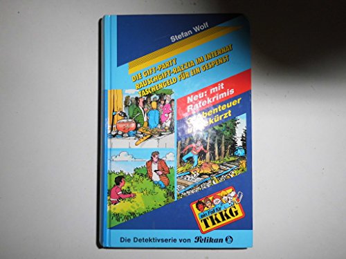 9783814499147: Ein Fall fr TKKG, Dreifachbnde, Bd.4, Die Gift-Party (Livre en allemand)