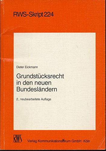 Grundstücksrecht in den neuen Bundesländern. - Eickmann, Dieter