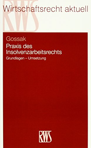 9783814503738: Gossak, A: Praxis des Insolvenzarbeitsrechts