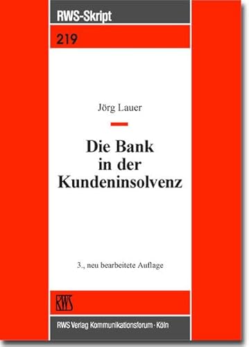 Die Bank in der Kundeninsolvenz. (9783814512198) by Lauer, JÃ¶rg