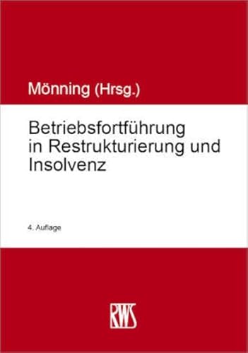 Stock image for Betriebsfortfhrung in Restrukturierung und Insolvenz for sale by Revaluation Books