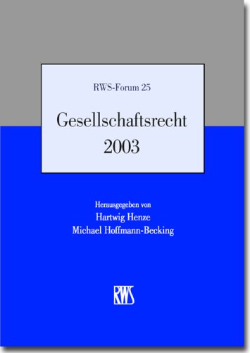 Stock image for Gesellschaftsrecht 2003: Tagungsband zum RWS-Forum am 8. und 9. Mai 2003 in Berlin for sale by medimops