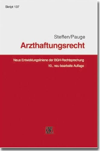 9783814575377: Arzthaftungsrecht: Neue Entwicklungslinien der BGH-Rechtsprechung