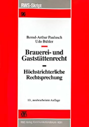 9783814575964: Brauerei- und Gaststttenrecht. Hchstrichterliche Rechtsprechung.