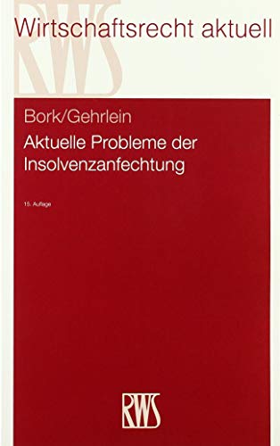 Stock image for Aktuelle Probleme der Insolvenzanfechtung for sale by Revaluation Books