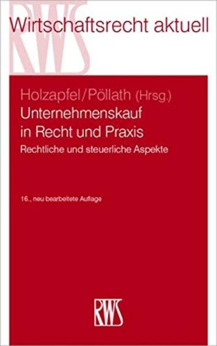 Stock image for Unternehmenskauf in Recht und Praxis: Rechtliche und steuerliche Aspekte for sale by Revaluation Books