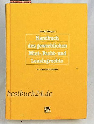Beispielbild fr Handbuch des gewerblichen Miet-, Pacht- und Leasingrechts zum Verkauf von getbooks GmbH
