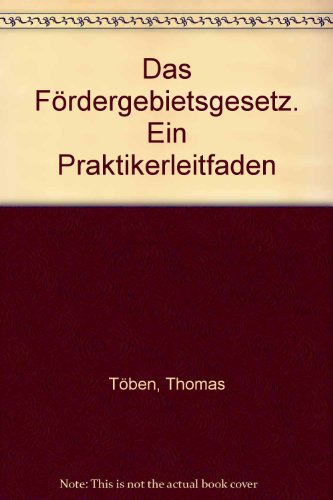 Beispielbild fr Das Frdergebietsgesetz. Ein Praktikerleitfaden zum Verkauf von medimops