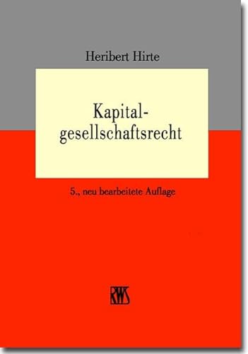 Stock image for Kapitalgesellschaftsrecht. Praxislehrbuch Wirtschaftsrecht for sale by medimops