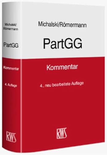 PartGG: Kommentar zum Partnerschaftsgesellschaftsgesetz - Michalski, Lutz, Römermann, Volker