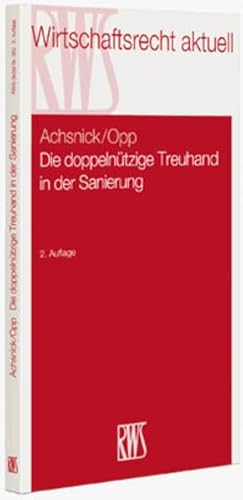 Imagen de archivo de Die doppelntzige Treuhand in der Sanierung a la venta por medimops