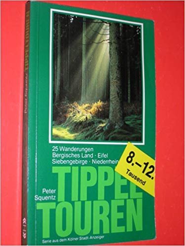 Stock image for Tippeltouren. 25 Wanderungen - Bergisches Land, Eifel, Siebengebirge und Niederrhein for sale by medimops