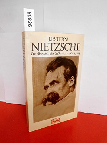 Beispielbild fr Nietzsche. Die Moralitt der uersten Anstrengung zum Verkauf von medimops