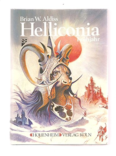 Helliconia : Frühjahr / Brian W. Aldiss. Ill. von Klaus D. Schiemann. Dt. Lizenzausg. = Bd 1 d. Trilogie. - Aldiss, Brian Wilson