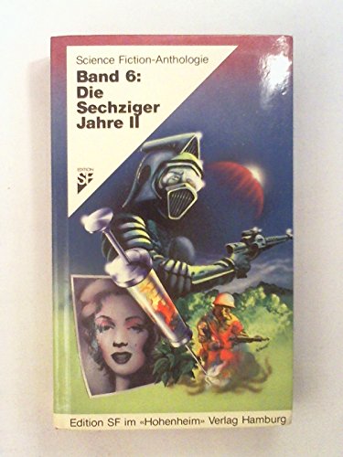 Beispielbild fr Science Fiction Anthologie VI. Die Sechziger Jahre II zum Verkauf von medimops