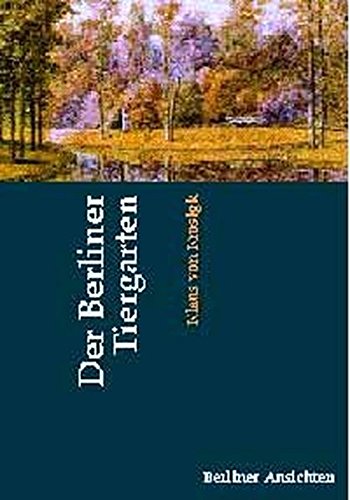 Stock image for Der Berliner Tiergarten. for sale by Books From California