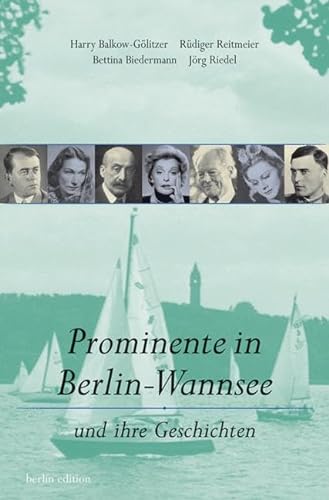 9783814801469: Prominente in Berlin-Wannsee: Und ihre Geschichten