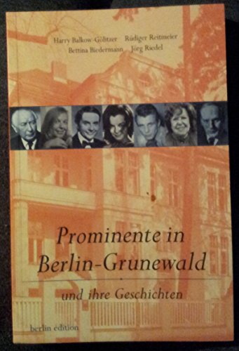 Beispielbild fr Prominente in Berlin-Grunewald: Und ihre Geschichten zum Verkauf von medimops