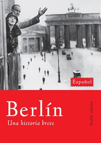 Stock image for Berlin/spanisch: Una historia breve for sale by ThriftBooks-Atlanta