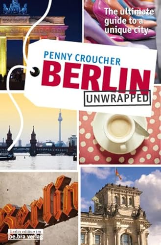 Beispielbild fr Berlin Unwrapped zum Verkauf von Wonder Book