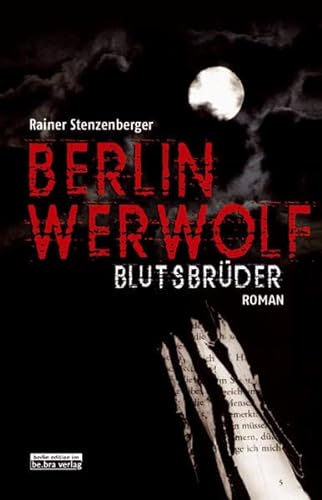 Beispielbild fr Berlin Werwolf: Blutsbrder zum Verkauf von medimops