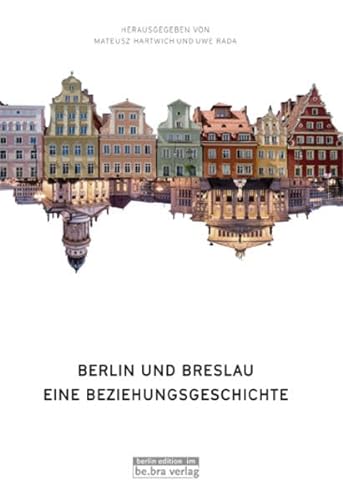 Beispielbild fr Berlin und Breslau zum Verkauf von medimops