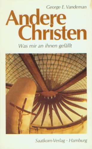 Beispielbild fr Andere Christen : was mir an ihnen gefllt - What I like about. (dt.) zum Verkauf von Gerald Wollermann