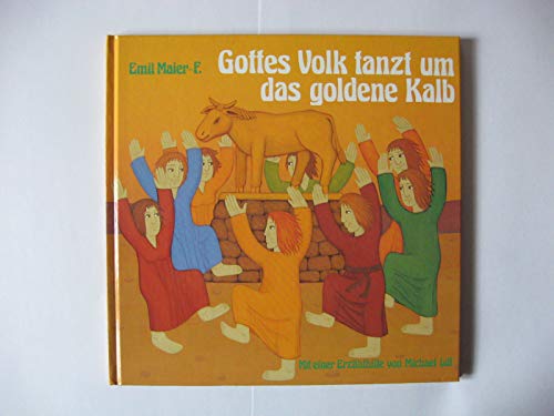 Beispielbild fr Gottes Volk tanzt um das goldene Kalb, Bd 14 zum Verkauf von medimops