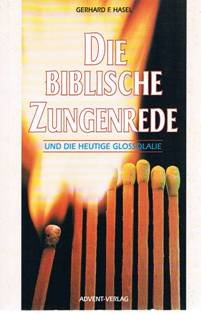 Stock image for Die biblische Zungenrede und die heutige Glossolalie for sale by medimops