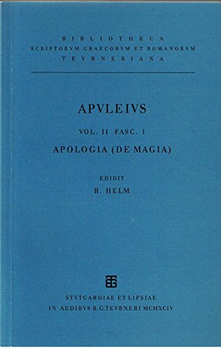 Apulei Platonici Madaurensis opera quae supersunt: Vol. II Fasc. I. Apologia (De magia) (Bibliotheca Teubneriana) (German Edition) (9783815410561) by Helm, Rudolf